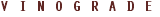 VINOGRADE